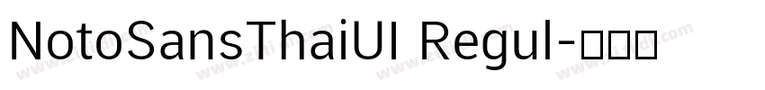 NotoSansThaiUI Regul字体转换